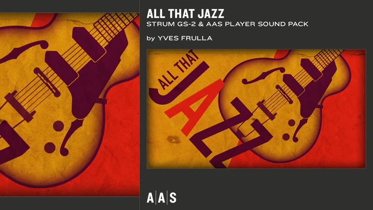 Applied Acoustics Systems Releases All That Jazz Sound Pack for the Strum GS-2 and AAS Player Plug-ins