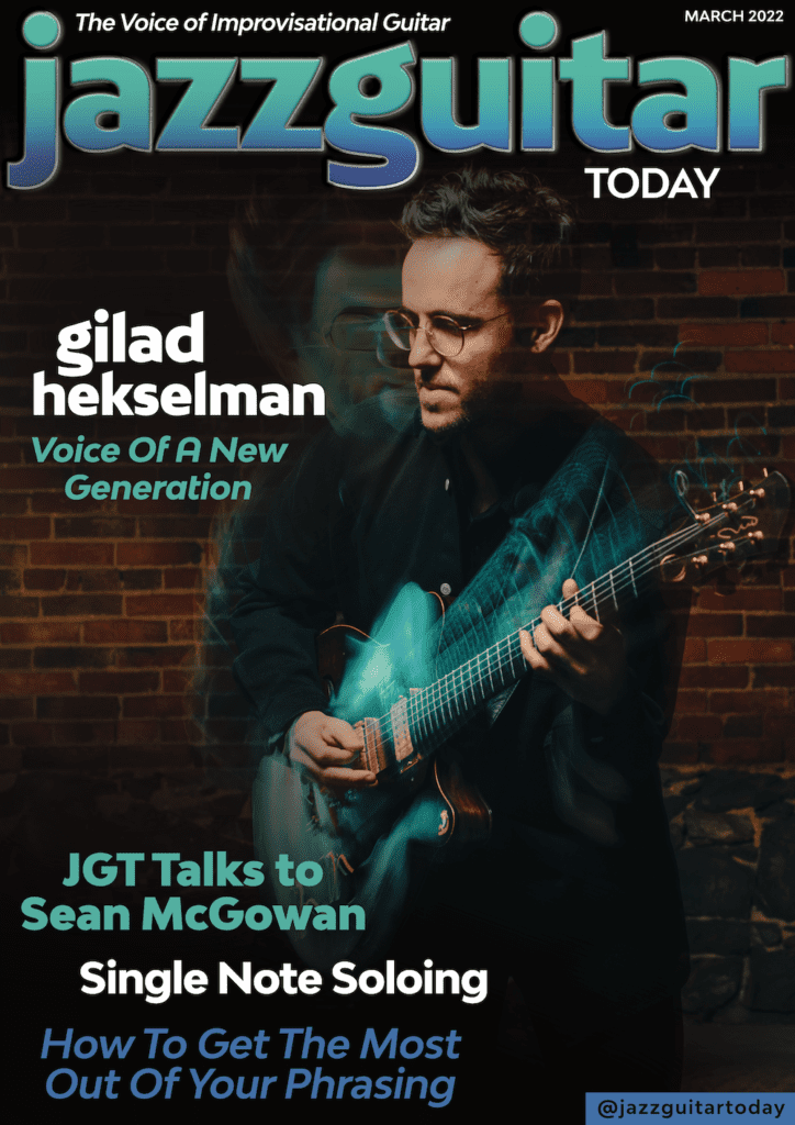 Jazz Guitar Today - March 2022 - Gilad Hekselman