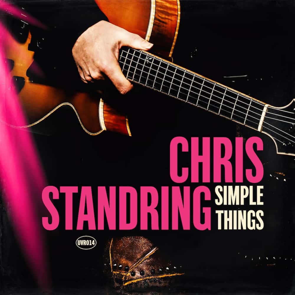 verkouden worden Kostbaar shuttle New Release From Chris Standring, "Simple Things" - Jazz Guitar Today